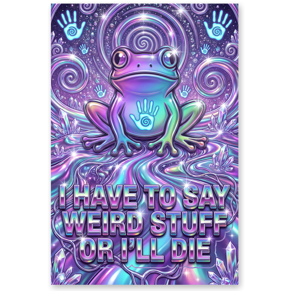 Unintelligible For My Own Safety - Surreal Frog Poster