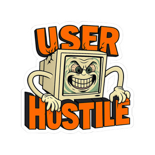 User Hostile Design — Funny Anti-Social Tech Sticker