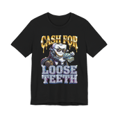 We Buy Teeth — T-Shirt
