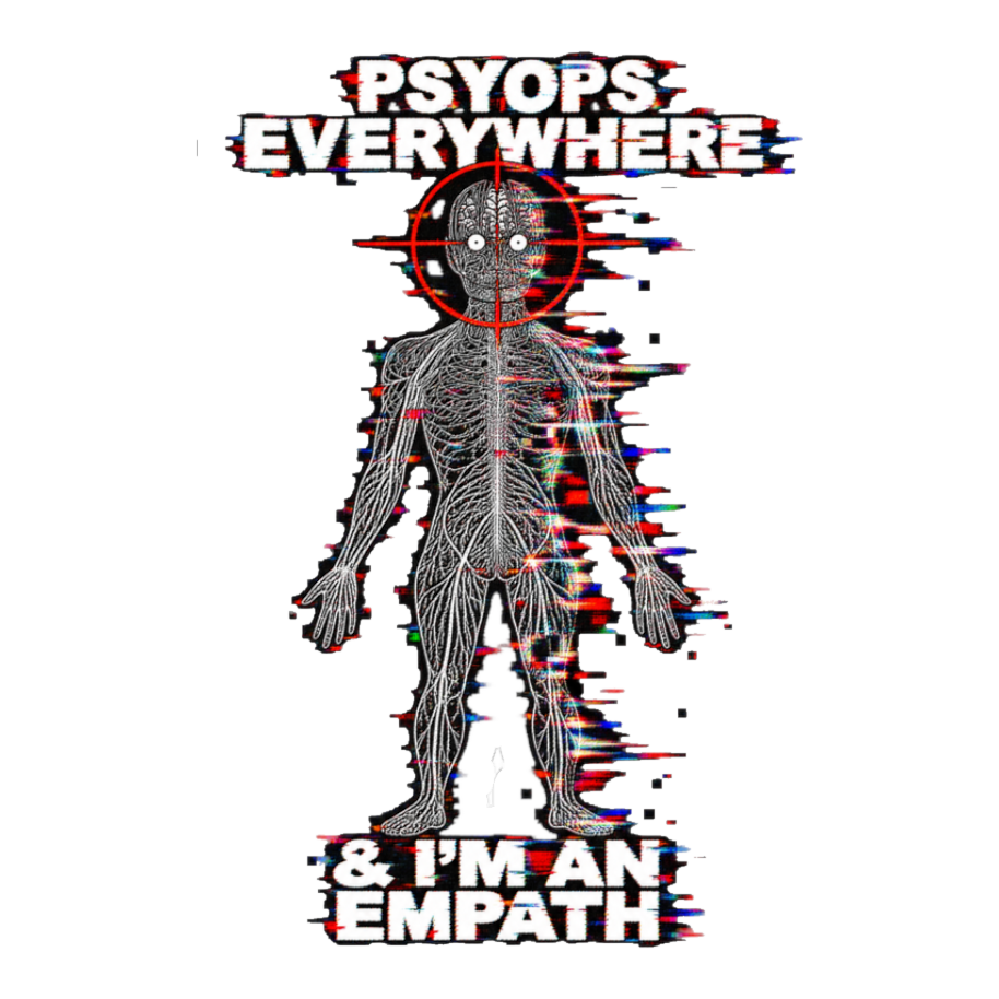 Weaponized Empathy Sticker — Funny Psyops Everywhere Im an Empath — White