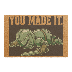 You Made It — Doormat
