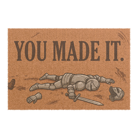 You Made It Doormat — Funny Introvert Welcome Mat