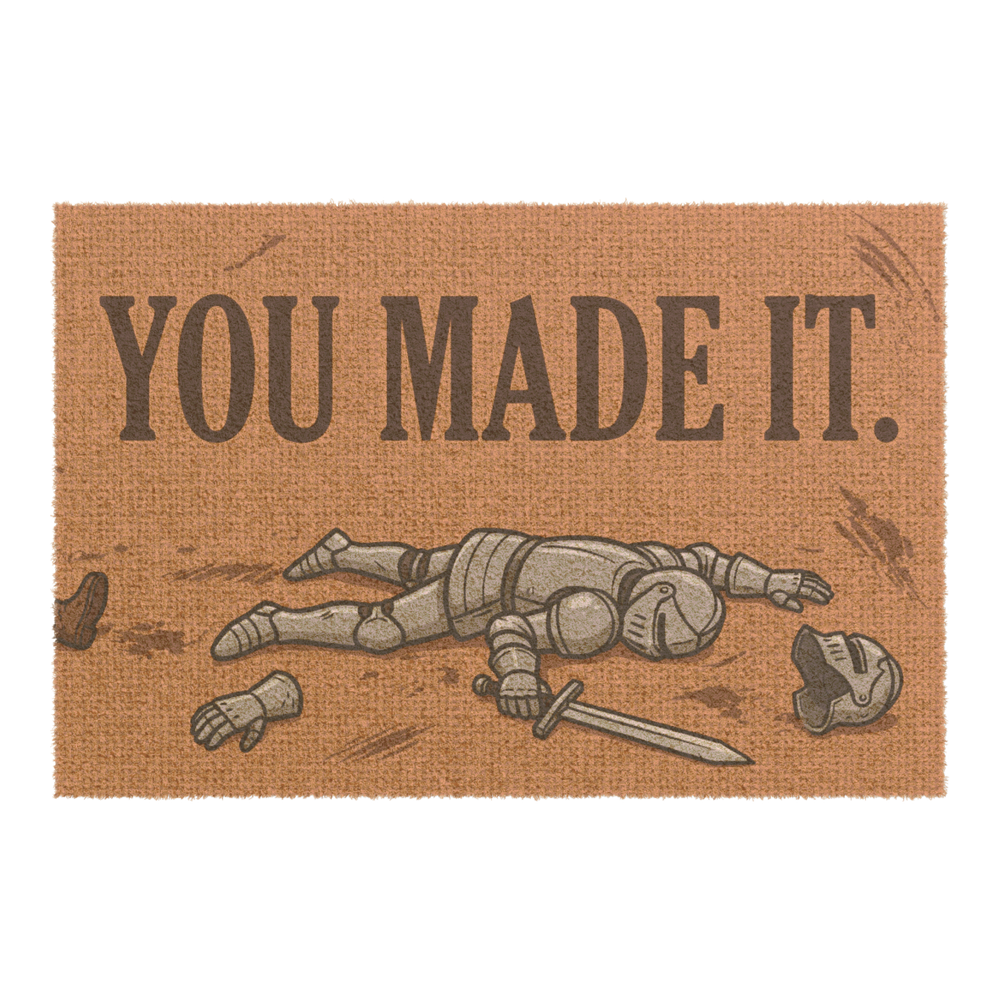 You Made It — Doormat