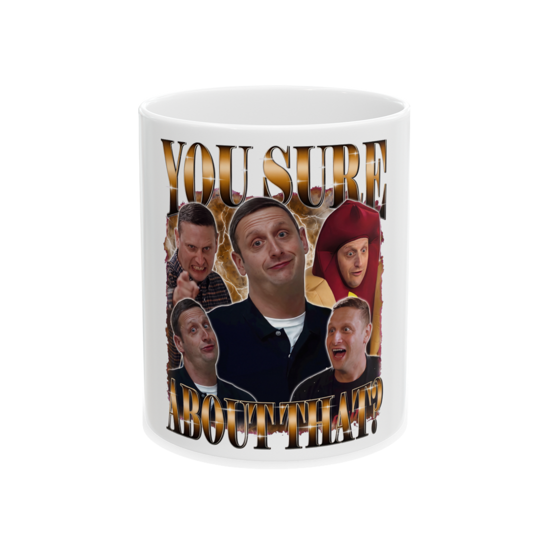 You Sure About That — Mug