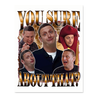 You Sure About That Meme Poster — 90s Bootleg Comedy Art