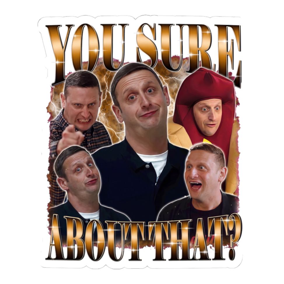You Sure About That meme sticker featuring a 90s bootleg rap design of a screaming comedian