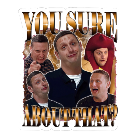 You Sure About That meme sticker featuring a 90s bootleg rap design of a screaming comedian