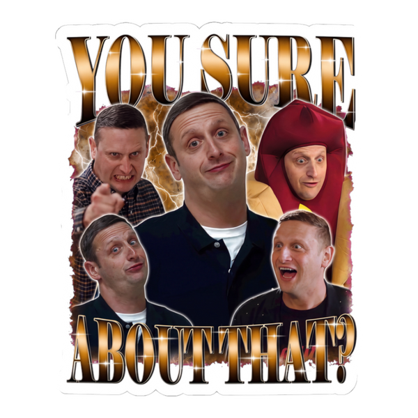 You Sure About That meme sticker featuring a 90s bootleg rap design of a screaming comedian