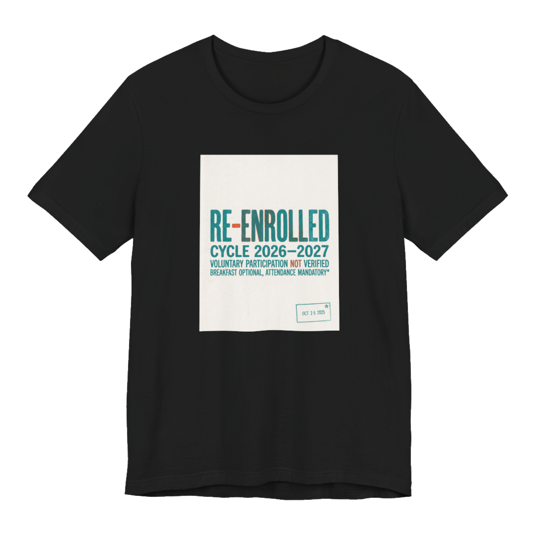 Re-Enrolled: Voluntary Participation Not Verified — Funny Graphic Tee — Black